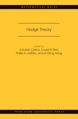 Hodge Theory, Paperback by Cattani, Eduardo (EDT); El Zein, Fouad (EDT); Grif...