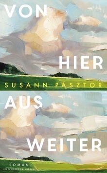 Von hier aus weiter: Roman von Pásztor, Susann | Buch | Zustand gut