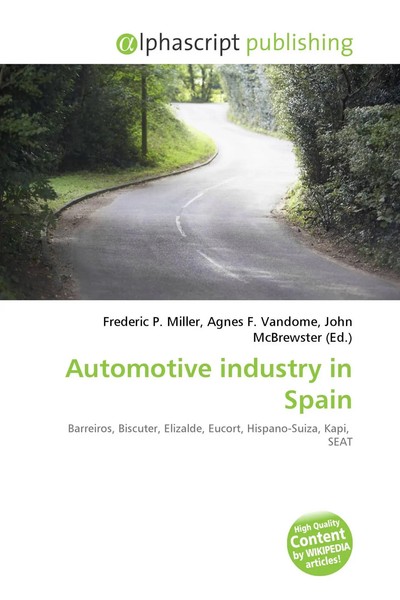 Frederic P. Miller (U. A.) | Automotive Industry In Spain | Taschenbuch (2026)-image