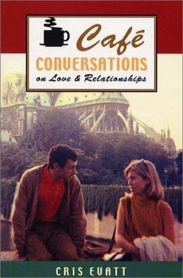 Caé Conversations on Love & Relationships, Cris Evatt, Very Good Book