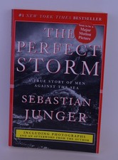 The Perfect Storm: A True Story of Men Against the Sea