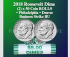2018 P & D  ROOSEVELT DIME 2 ROLL SET NEW MINT BU 100 COINS UNSEARCHED .