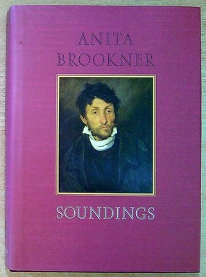 Brookner, Anita SOUNDINGS Hardback Book