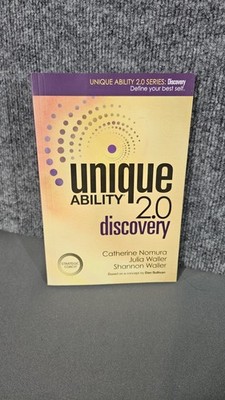 Unique Ability  2.0: Discovery - Define Your Best Self