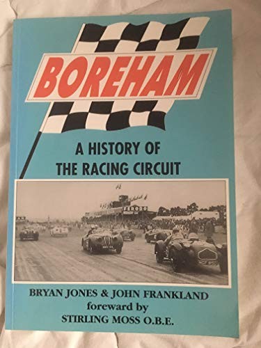 Boreham : A History of the Racing Circuit By Bryan Jones