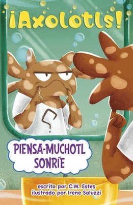 Piensa-Muchotl Sonre by C.W. Estes (Spanish) Paperback Book