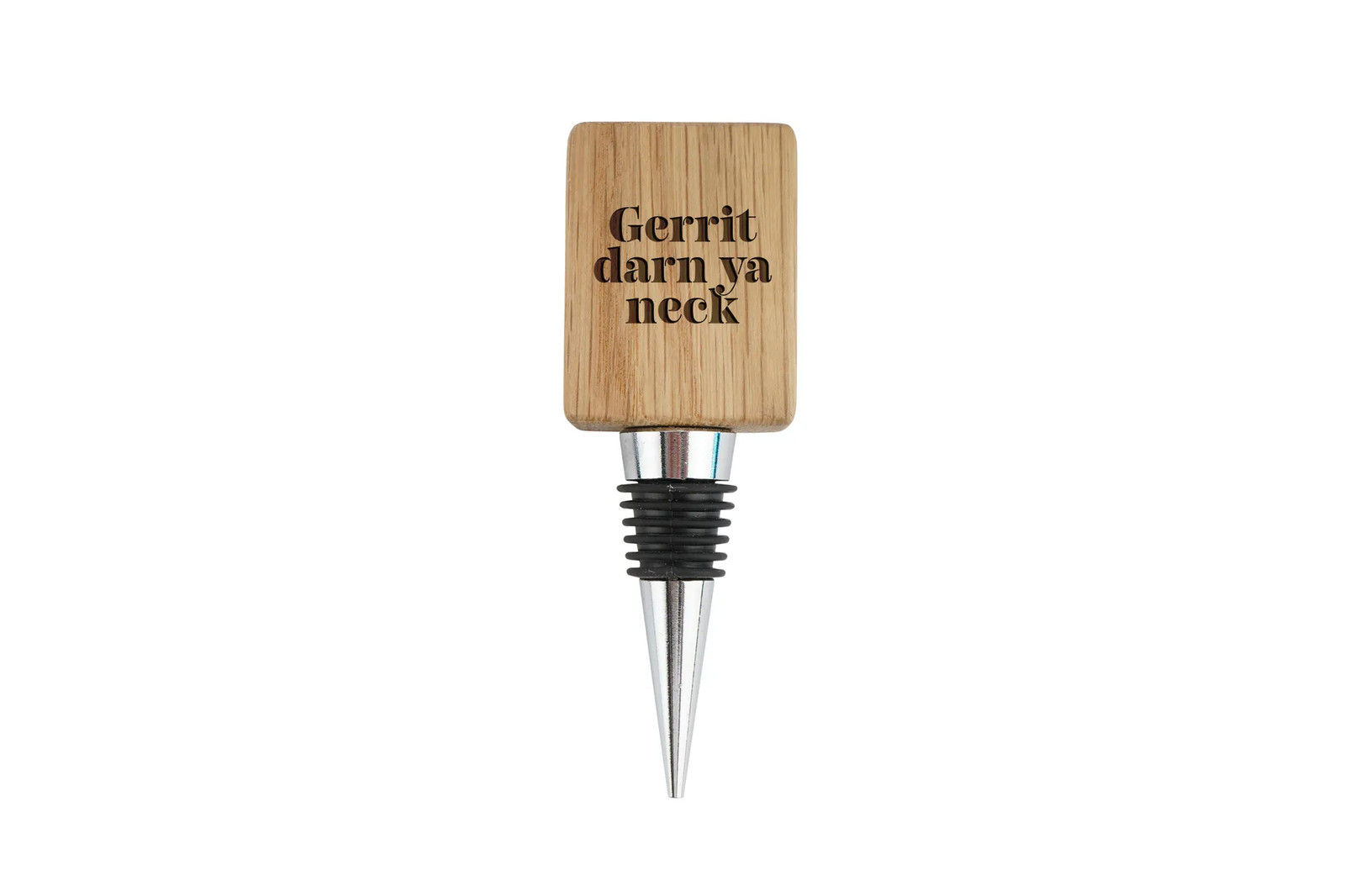 Rectangular Oak Wine Stopper | 'Gerrit Darn Ya Neck' | Funny Drink Accessory
