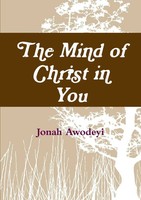 Jonah Awodeyi | The Mind Of Christ In You | Taschenbuch | Englisch (2010)