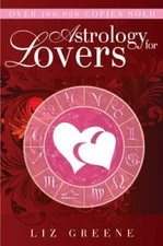 Astrology for Lovers - Paperback By Greene, Liz - GOOD