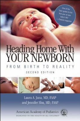 Heading Home With Your Newborn: From Birth to Re- 9781581104448, paperback, FAAP