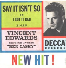 VINCENT EDWARDS--PICTURE SLEEVE + 45--(SAY IT ISN'T SO)--PS--PIC--SLV