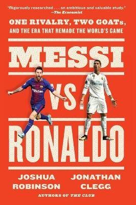 Messi vs. Ronaldo, Jonathan Clegg,  Paperback