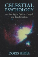 Image of Celestial Psychology An Astrological Guide to Growth   by Doris Hebel PAPERBACK