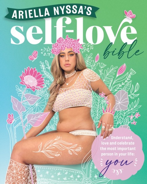 Ariella Nyssa's Self-love Bible: Understand, love and celebrate - Image 2