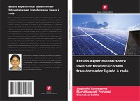 Estudo Experimental Sobre Inversor Fotovoltaico Sem Transformador Ligado à Rede