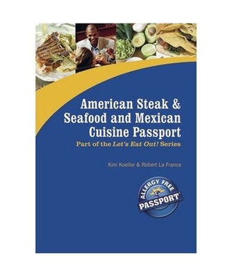 American Steak, Seafood and Mexican Cuisine Passport, Kim Koeller, Robert La Fra