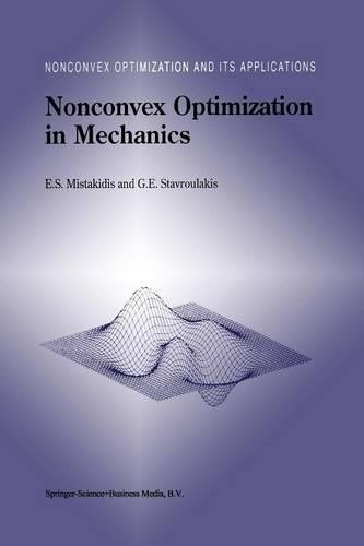 Nonconvex Optimization in Mechanics by E.S. Mistakidis, Georg... - 9781461376729