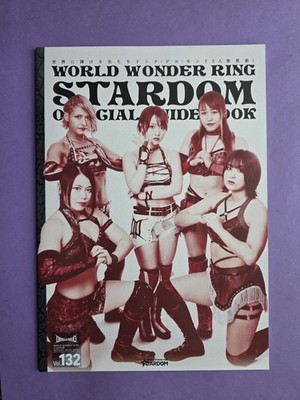 World Wonder Ring Stardom Official Guide Book Vol. 132 Women's Pro Wrestling