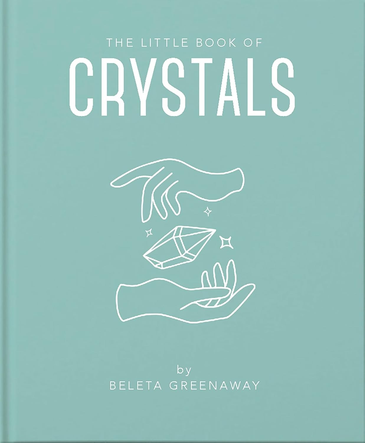 The Little Book of Crystals: An Inspiring Introduction to Everything You Need t - Image 5