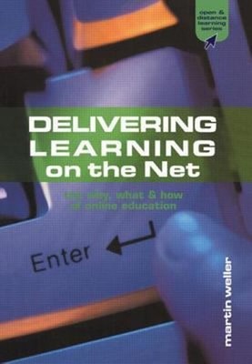 Delivering Learning on the Net : The Why, What and How of Online