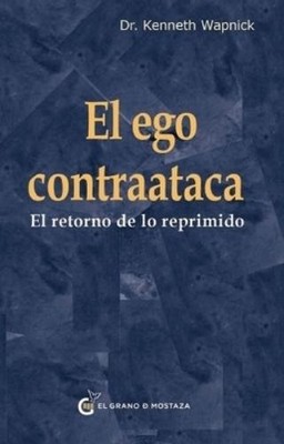 Kenneth Wapnick Ego Contraataca, El (Paperback) Un Curso de Milagros