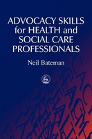 Neil Bateman | Advocacy Skills For Health And Social Care Professionals | Buch