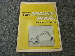 Harnischfeger P&H H1250 Hydraulic Excavator Owner Operator Maintenance