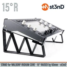 STAND for WALDORF IRIDIUM CORE - 15° Raised By 60mm