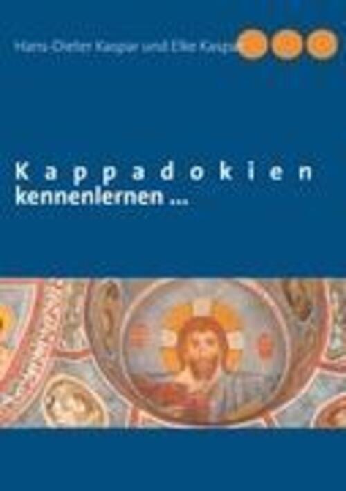 Thumbnail - Kappadokien Kennenlernen ... Hans-dieter Kaspar (u. A.) Taschenbuch