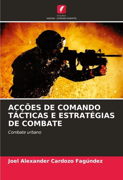 AcÇÕEs De Comando TÁCticas E EstratÉGias De Combate Combate Urbano FagúNdez Buch-image