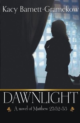 Dawnlight by Kacy Barnett-Gramckow (English) Paperback Book