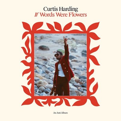 Curtis Harding - If Words Were Flowers [New CD] Explicit