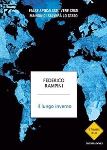 Il lungo inverno. False apocalissi, vere crisi ma non ci... | Buch | Zustand gut