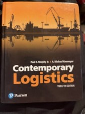 Contemporary Logistics 12th Edition Paul Murphy Jr. & A. Knemeyer 2017 Hardcover