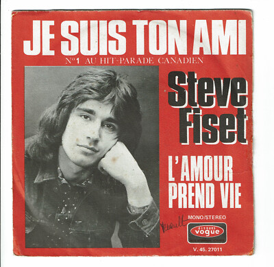 Stève FISET 45 Runden Vinyl 17 cm Single JE SUIS TON AMI - VOGUE 27011