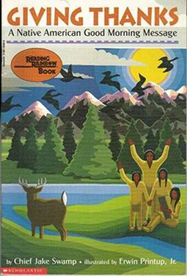 Giving Thanks: A Native American Good Morning Message (Reading  - ACCEPTABLE