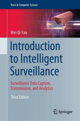 Introduction to Intelligent Surveillance Wei Qi Yan