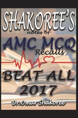 SHAKOREE'S notes of AMC MCQ recalls BEAT ALL 2017 by Omar Shakoree (English) Pap