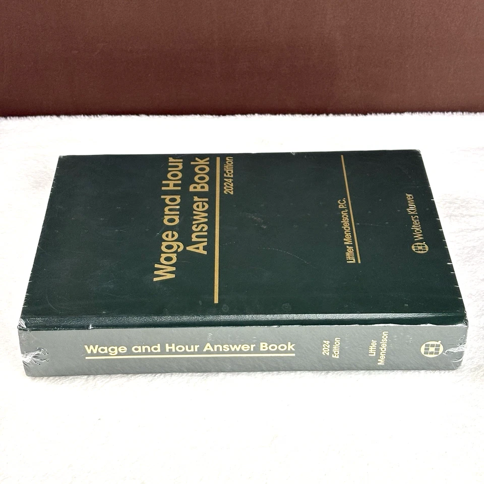 NEW! Wage and Hour Answer Book 2024 Ed. Littler Mendelson Wolters Kluwer HC Book - Image 2 of 4