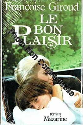 Le Bon pleasure (Bibliothèque Hachette) | Giroud Françoise | Sehr guter Zustand