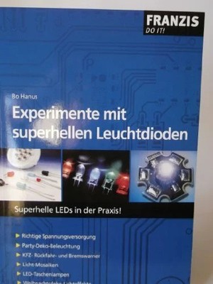 Experimente mit superhellen Leuchtdioden: Superhelle LEDs in Buch FRANZIS GmbH