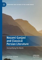 Nezami Ganjavi And Classical Persian Literature Kamran Talattof