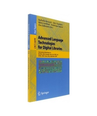 Advanced Language Technologies for Digital Libraries: International Workshops on