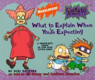 What to Explain When You're Expecting: Rugrats #1 Nickelodeon