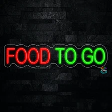 Food To Go LED Neon Sign 27"L x 6"H #32288