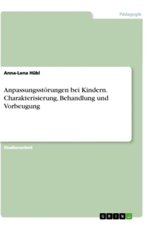 Thumbnail - Anpassungsstörungen Bei Kindern. Charakterisierung, Behandlung Und