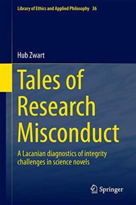 Tales of Research Misconduct: A Lacanian Diagnostics of (2017)