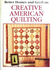 Creative American Quilting Paperback Better Homes and Gardens Edi