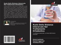 Ruolo Della Distanza Interarcale Nel Trattamento Ortodontico Jenthuilu (U. A.)
