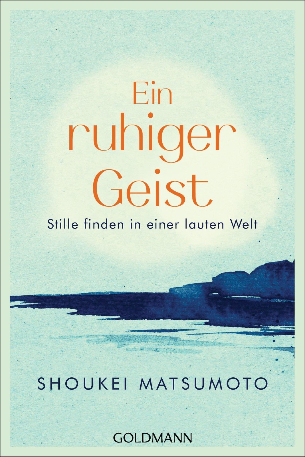 Ein ruhiger Geist Shoukei Matsumoto